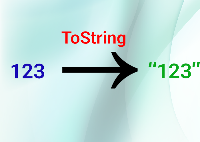 تبدیل مقادیر به رشته با استفاده از متد ToString در سی شارپ تبدیل مقادیر به رشته با استفاده از متد ToString در سی شارپ